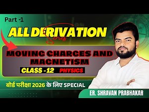 All Derivation Series – Moving Charges and Magnetism | Derivation | Class 12 Physics Chapter 4