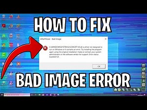 How to FIX BAD IMAGE Error in Windows