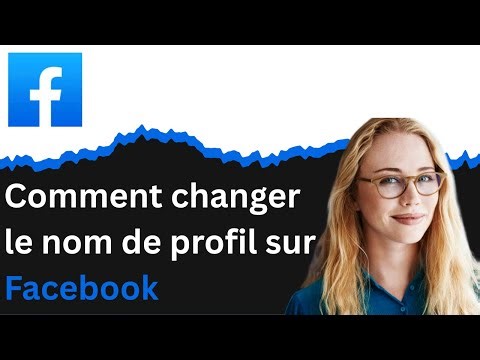 Comment changer le nom de profil sur Facebook