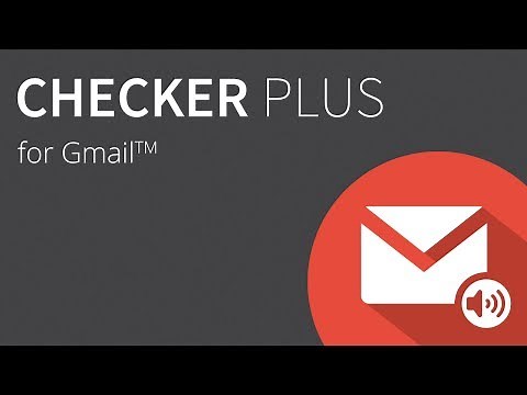 Checker Plus for Gmail - Demo