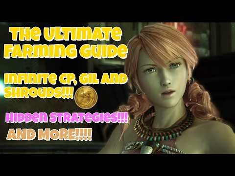 Final Fantasy XIII - Ultimate Farming guide infinite Shrouds, Gil & CP!