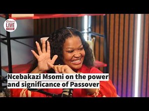 DEEPLY ROOTED | Ncebakazi Msomi on the power & significance of Passover