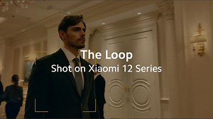 986K views · 1.7K reactions | Entirely shot on the #Xiaomi12Series, check out the world of "The Loop". #MasterEveryScene | Xiaomi | Facebook