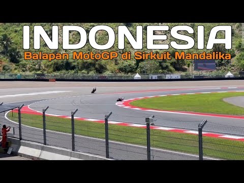 Hanya Bisa Melihat Sekejap Balapan MotoGP Sirkuit Mandalika Lombok