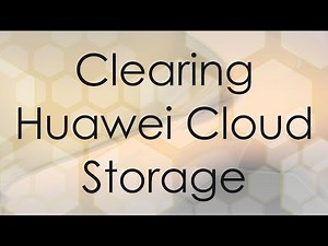 Clearing Huawei Cloud Storage