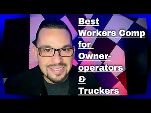 Everything you need to know about owner-operator & truckers workers compensation insurance