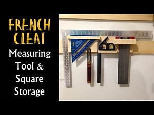 French Cleat Square & Measuring Tool Storage (CMRW#22)