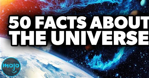 Top 50 Facts About Our Universe That Will Blow Your Mind | Articles on WatchMojo.com