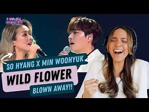 So Hyang & Min Woohyuk - Wild Flower | REACTION!!