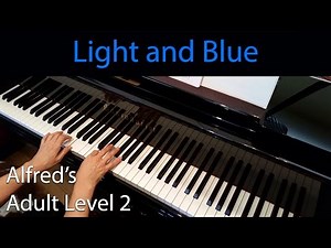Light & Blue, Palmer (Early-Intermediate Piano Solo) Alfred's Adult Level 2