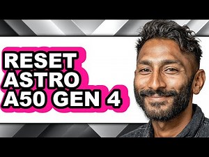 How to Reset Astro A50 Gen 4 - Easy Guide