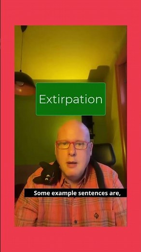 Word of the Day: Extirpation
