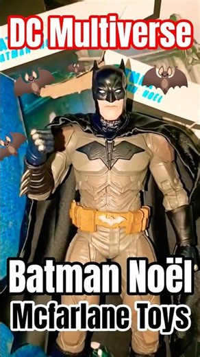 🫵 🦇 I REMIXED (BATMAN NOĒL) | MCFARLANE TOYS | (DC MULTIVERSE) | ACTION FIGURE | BATMAN NOĒL