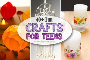 40  Fun Crafts for Teens – Easy Crafts for Teenagers & Tweens