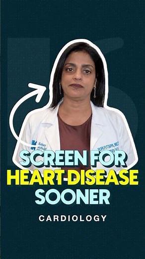 Screen for Heart Disease Sooner