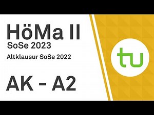 Aufgabe 2 - Altklausur vom SoSe 2022 - TU Dortmund, Höhere Mathematik II (BCI/BW/MLW)