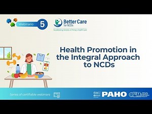 Health Promotion in the Integral Approach to NCDs