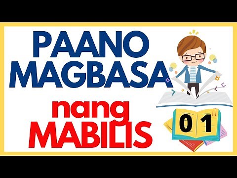 MGA PARAAN PARA MATUTO MAGBASA NANG MABILIS ---Aralin 01--