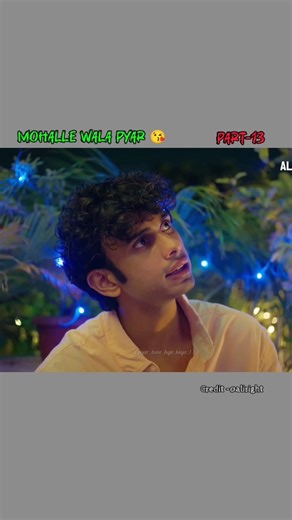 Love Reels on Instagram: "Mohalle wala pyar 😘 Part-13 Watch full video on alright #emotions #explore #tranding #instareel #mugdha"