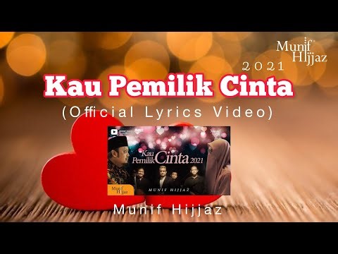 Munif Hijjaz - Kau Pemilik Cinta (Official Lyrice Video)