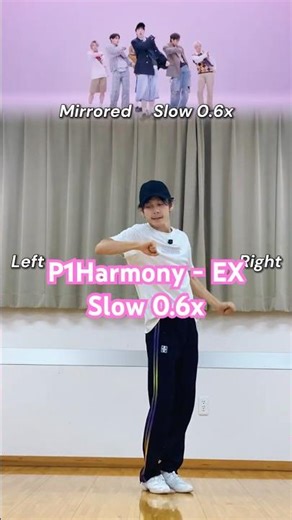 P1Harmony - EX｜#P1Harmony #EX Dance Tutorial Mirrored 反転ミラー＆スロー 簡単ダンス #踊ってみた【0.6x Slow ver.】