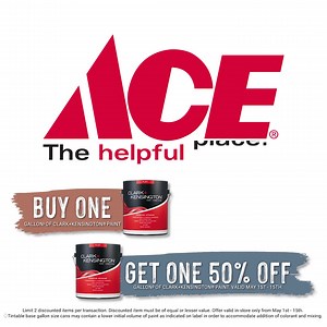 Our most talked-about paint sale is on now! The time is now to paint, so find the perfect color and get rolling into Ace. Valid on Clark Kensington® and Royal® Interior & Exterior Paint Gallons. Limit 2 discounted gallons total. Lowest priced gallon will be discounted. | Weathers Ace Hardware Oneonta