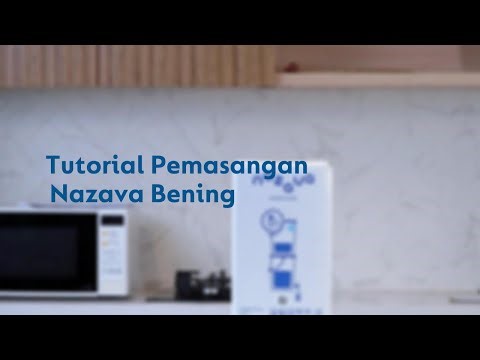 Cara Pemasangan Filter Air Nazava Bening - Tutorial Instalasi Filter Air Nazava