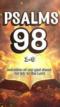 Psalm 98: Sing a New Song to the Lord