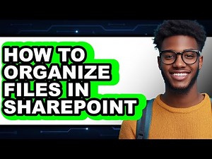 How to Organize Files in Sharepoint - Step by Step