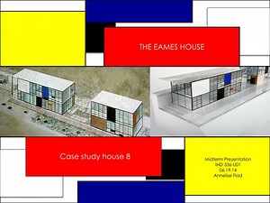 THE EAMES HOUSE - SlideServe