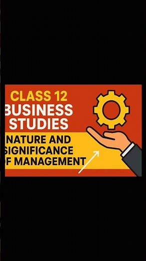 Class 12 Business Studies Chapter 1 | Nature & Significance of Management | Quick Revision #shorts