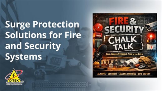 Fire Security Chalk Talk Podcast with DITEK Surge Protection Experts | DITEK