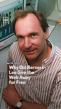 Why Did Berners-Lee Give the Web Away for Free?