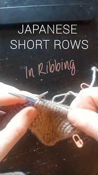 Japanese Short Rows in Ribbing #knittingtechniques