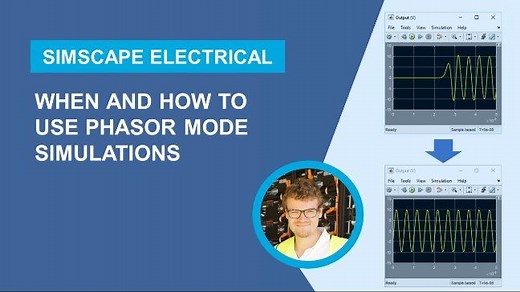 When and how to use phasor mode simulations | Simscape Electrical Modeling Practices for Fast Simulation