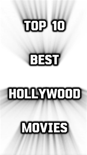 top 10 best Hollywood movies
