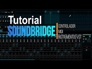 SoundBridge - Controlador Midi Instrumentos VST
