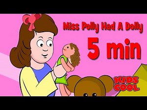Miss Polly Had a Dolly | Baby Nursery Rhymes | Kids Songs