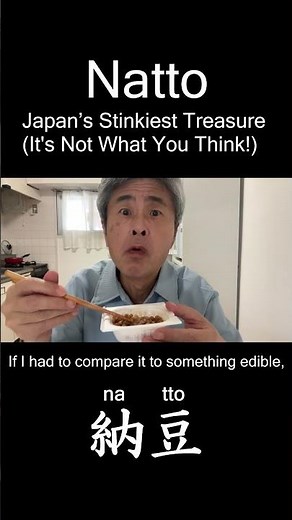 Natto: Japan’s Stinkiest Treasure (It's Not What You Think!)