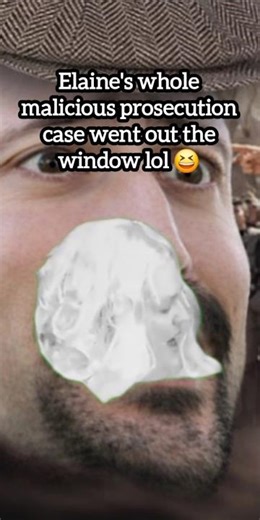 Elaine's whole malicious prosecution case went out the window LMAO 🤣