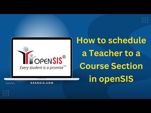 How to Schedule a Teacher to a Course Section in openSIS | Tutorial | #teacher management software