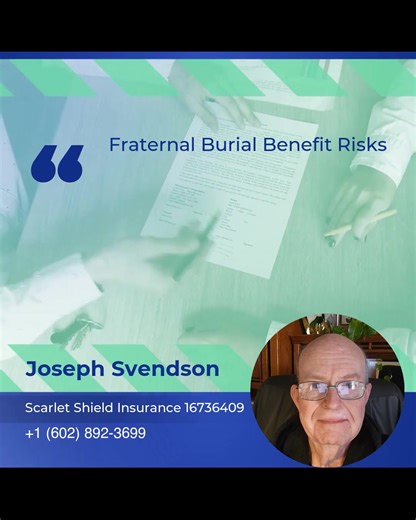 Fraternal Burial Benefit Risks #InsuranceAgent #LifeInsurance #ArizonaInsurance