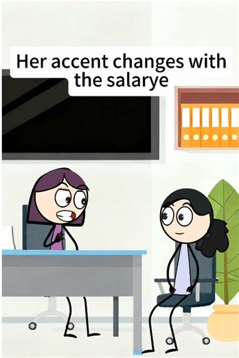 Accent Changes with Salary: A Fun Animation Skit