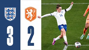 England 3-2 Netherlands | Lionesses Complete INCREDIBLE Second Half Comeback! | Highlights - The Global Herald