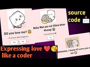 Expressing love to your crush as a coder. Source code available with live website url