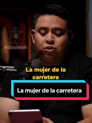 La mujer de la carretera #mexico🇲🇽 #paranormal #parati #StoryTime #scary