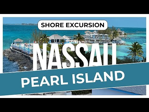 Pearl Island Shore Excursion Nassau Bahamas | Best Nassau Cruise Day Trip!