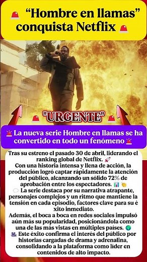 La nueva serie Hombre en llamas se ha convertido en todo un fenómeno