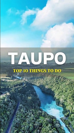 Top 10 things to do in Taupo, New Zealand #travel #newzealand #nelson #vacation