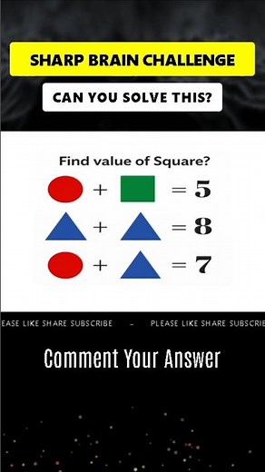 Sharp Brain Challenge 🧠 Find the Value of Square! ✅